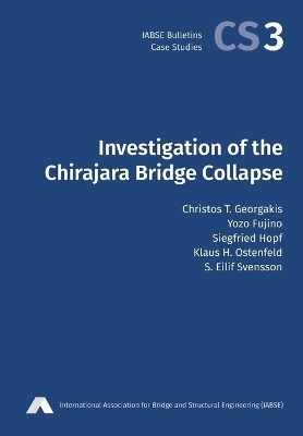 Investigation of the Chirajara Bridge Collapse - Christos T. Georgakis, Yozo Fujino, Siegfried Hopf