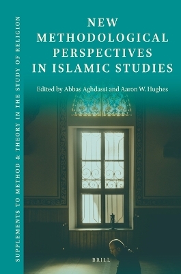 New Methodological Perspectives in Islamic Studies - 