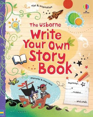 Write Your Own Story Book - Louie Stowell