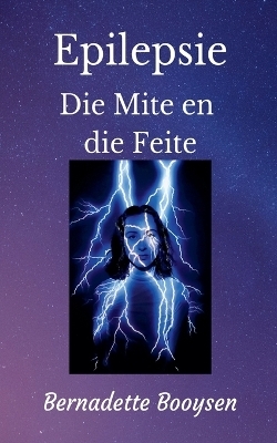 Die Mites en die Feite - Bernadette Booysen