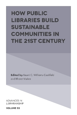 How Public Libraries Build Sustainable Communities in the 21st Century - 