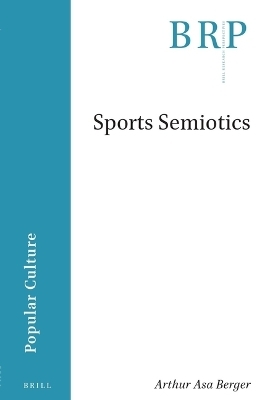 Sports Semiotics - Arthur Asa Berger