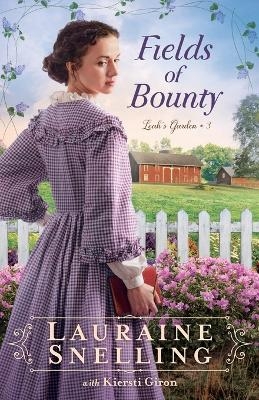 Fields of Bounty - Lauraine Snelling