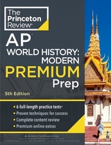 Princeton Review AP World History: Modern Premium Prep, 2024 - Review, The Princeton