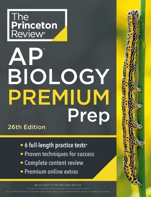 Princeton Review AP Biology Premium Prep, 2024 - The Princeton Review