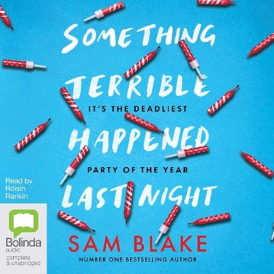 Something Terrible Happened Last Night - Sam Blake