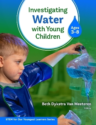 Investigating Water With Young Children (Ages 3–8) - 