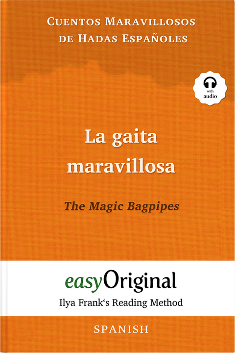 La gaita maravillosa / The Magic Bagpipes (with audio-CD) - Ilya Frank’s Reading Method - Bilingual edition Spanish-English