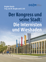 Der Kongress und seine Stadt: Die Internisten und Wiesbaden - Brigitte Streich