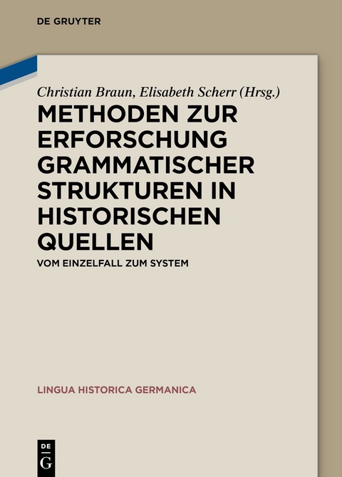 Methoden zur Erforschung grammatischer Strukturen in historischen Quellen - 