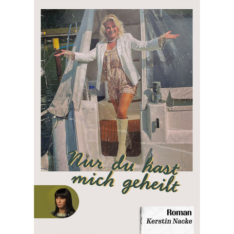 Nur du hast mich geheilt - Kerstin Nacke