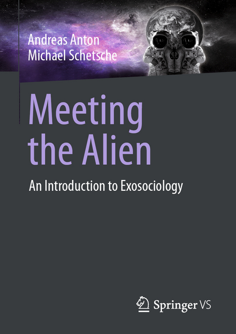 Meeting the Alien - Andreas Anton, Michael Schetsche