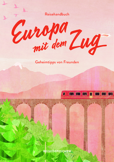 Reisehandbuch Europa mit dem Zug - Cindy Ruch