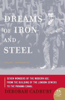 Dreams of Iron and Steel - Deborah Cadbury