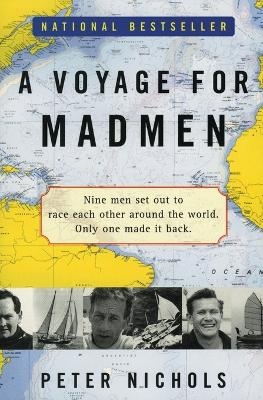 A Voyage For Madmen - Peter Nichols