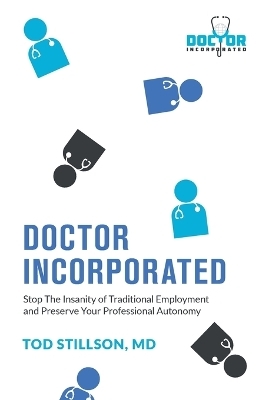 Doctor Incorporated - Tod Stillson