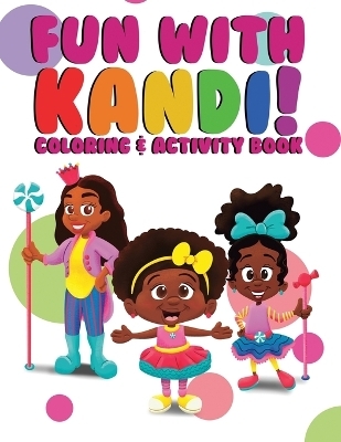 Fun with KANDI - Shenita Fortson