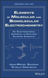 Elements of Molecular and Biomolecular Electrochemistry - Savéant, Jean-Michel; Costentin, Cyrille