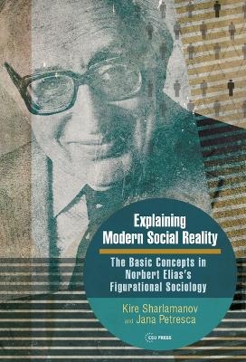 Explaining Modern Social Reality - 