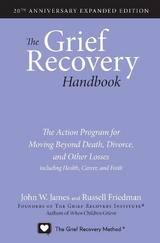 The Grief Recovery Handbook, 20th Anniversary Expanded Edition - James, John W.; Friedman, Russell