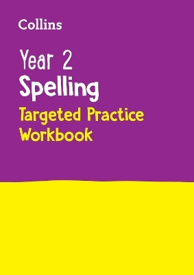 Year 2 Spelling Targeted Practice Workbook -  Collins KS1