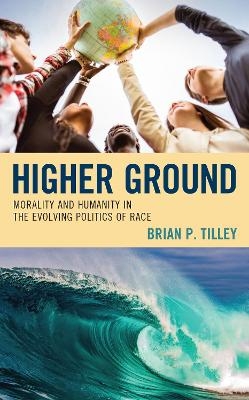 Higher Ground - Brian P. Tilley