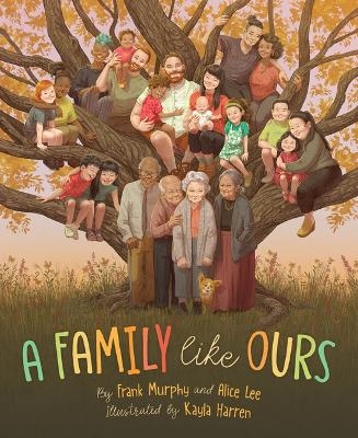 A Family Like Ours - Frank Murphy, Alice Lee