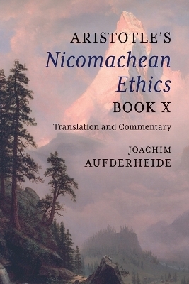 Aristotle's Nicomachean Ethics Book X