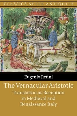 The Vernacular Aristotle - Eugenio Refini