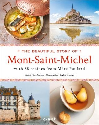 The Beautiful Story of Mont-Saint-Michel - Eric Vannier, Sophie Tramier, Alain Grespier