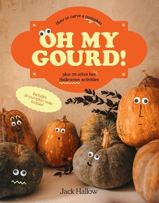 Oh My Gourd! - Jack Hallow