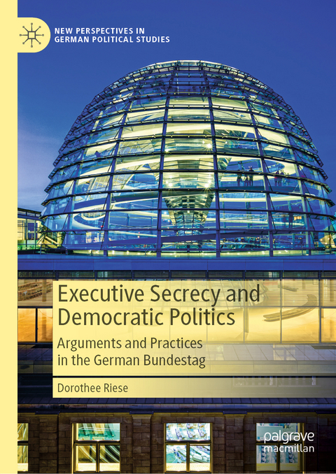 Executive secrecy and democratic politics - Dorothee Riese