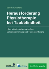 Herausforderung Physiotherapie bei Taubblindheit - Thurtschany Daniela