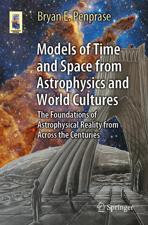 Models of Time and Space from Astrophysics and World Cultures - Bryan E. Penprase