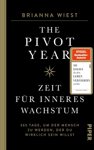 The Pivot Year – Zeit für inneres Wachstum - Brianna Wiest