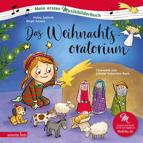 Das Weihnachtsoratorium (Mein erstes Musikbilderbuch mit CD und zum Streamen) - Heinz Janisch