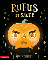 Rufus ist sauer - Robert Scheffner