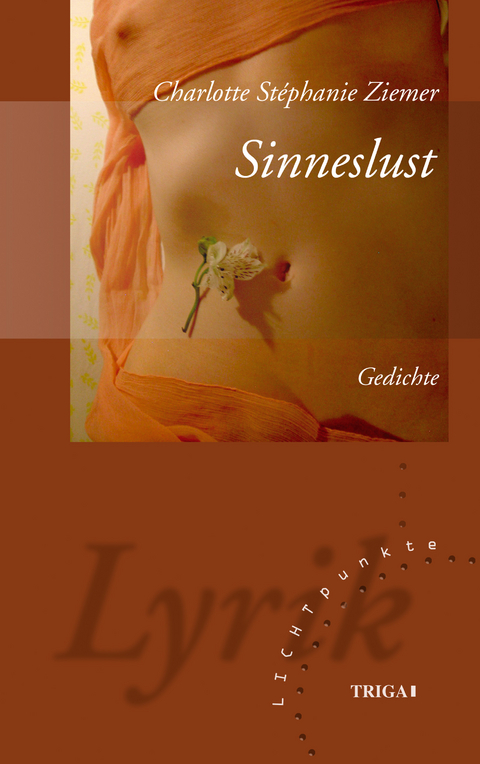 Sinneslust - Charlotte Stéphanie Ziemer