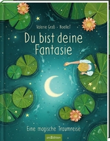 Du bist deine Fantasie - Valerie Scheerbaum