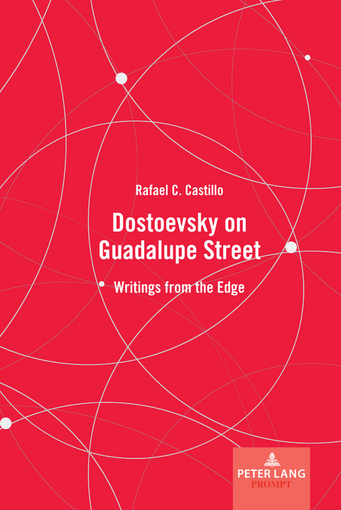 Dostoevsky on Guadalupe Street - Rafael C. Castillo