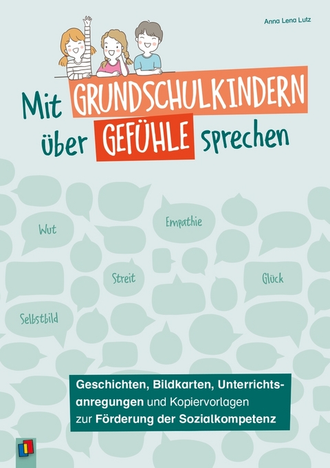 Mit Grundschulkindern über Gefühle sprechen - Anna Lena Lutz