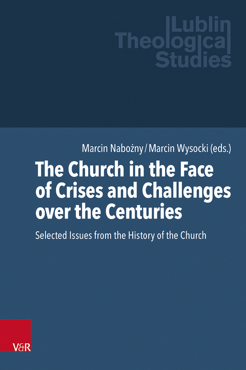 The Church in the Face of Crises and Challenges over the Centuries - 