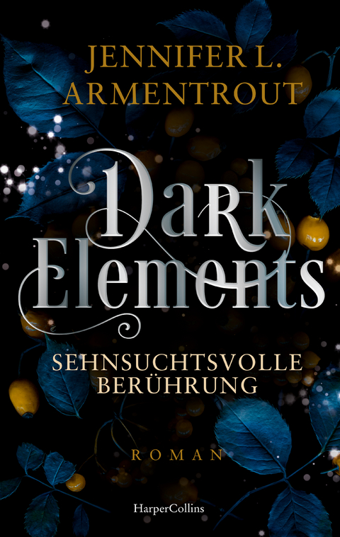 Dark Elements 3 - Sehnsuchtsvolle Berührung - Jennifer L. Armentrout