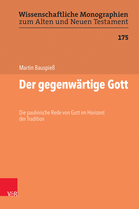 Der gegenwärtige Gott - Martin Bauspieß