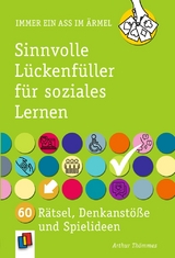 Sinnvolle Lückenfüller für soziales Lernen - Arthur Thömmes