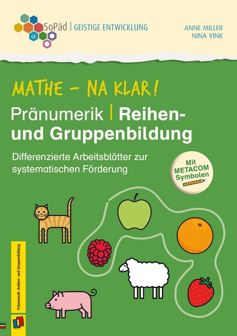 Mathe - na klar! Pränumerik: Reihen- und Gruppenbildung - Nina Vink, Anne Miller