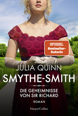 SMYTHE-SMITH. Die Geheimnisse von Sir Richard - Julia Quinn