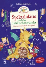 Spekulatius, der Weihnachtsdrache. Spekulatius und das Lebkuchenwunder - Tobias Goldfarb