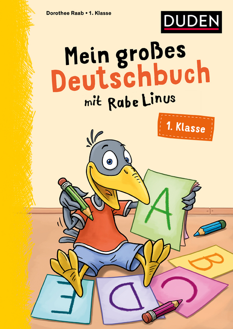 Mein großes Deutschbuch mit Rabe Linus – 1. Klasse - Dorothee Raab