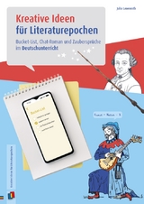 Kreative Ideen für Literaturepochen – Klasse 5-10 - Julia Lauenroth